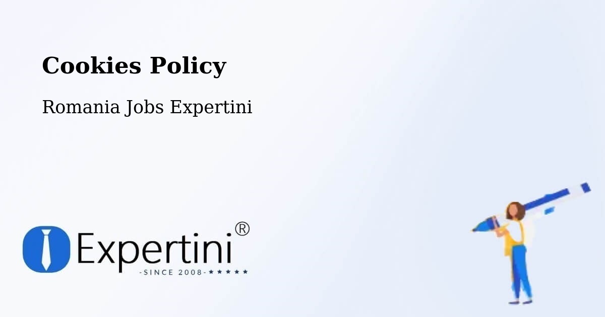 Cookie Policy – Amărăşti - Romania Jobs Expertini