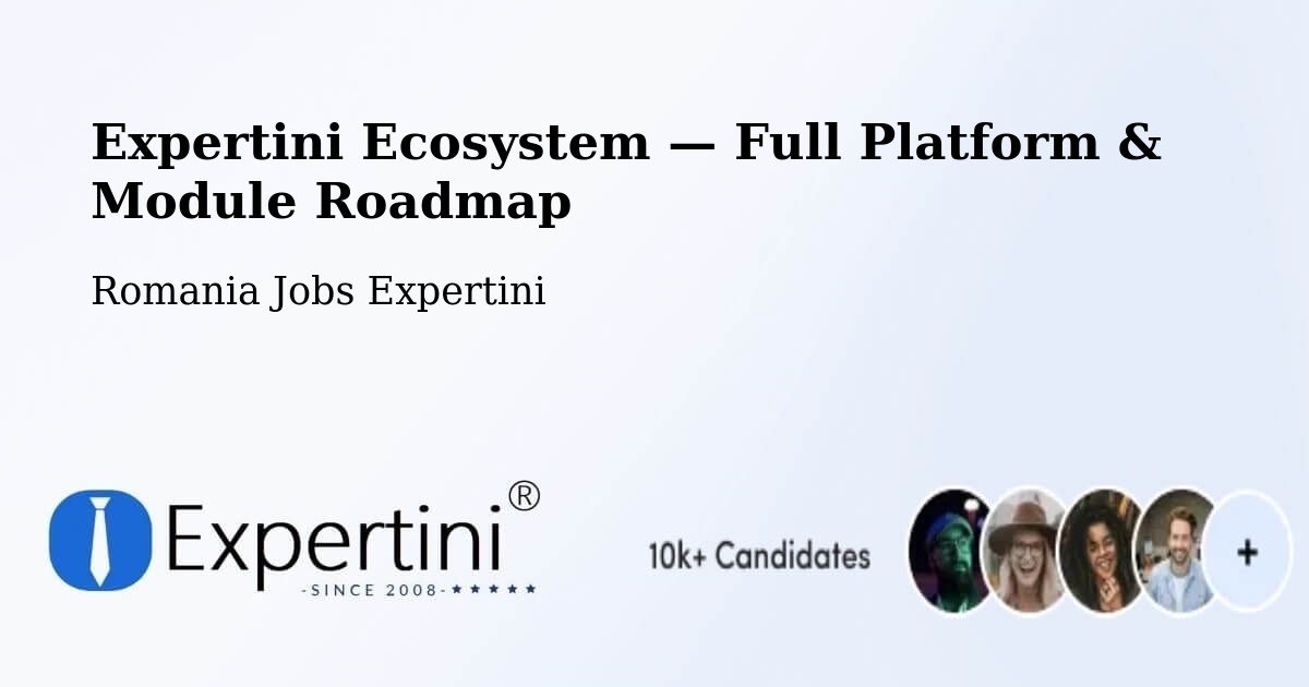 Expertini Ecosystem — Full Platform & Module Roadmap – Amărăşti