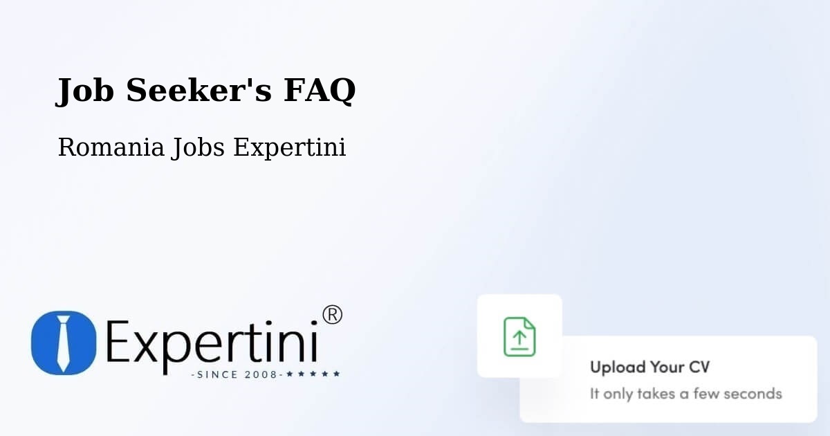 Job Seeker FAQ – Amărăşti - Romania Jobs Expertini