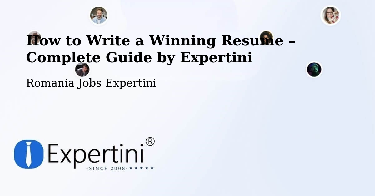 Resume Writing Guide for Job Seekers – Amărăşti - Amărăşti, Romania Jobs Expertini