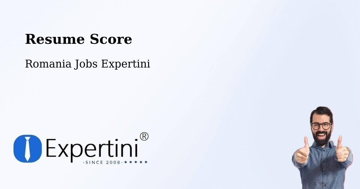 Resume Score & Job Description Match Tool – Amărăşti - Romania Jobs Expertini